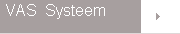 VAS Systeem